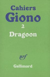 Jean Giono - Dragoon