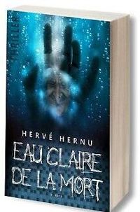 Herve Hernu - Eau claire de la mort