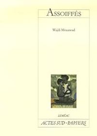 Couverture du livre Assoiffes - Wajdi Mouawad