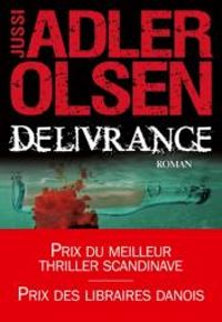 Jussi Adler-olsen - Caroline Berg - Délivrance : La troisième enquête du département V