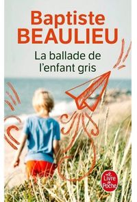 Baptiste Beaulieu - La ballade de l'enfant-gris