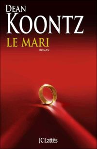 Dean Koontz - Le mari