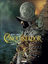 Couverture du livre Conquistador - Jean Dufaux - Philippe Xavier