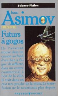 Couverture du livre Futurs a gogos - Isaac Asimov