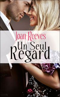 Couverture du livre Un seul regard - Joan Reeves