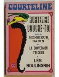 Georges Courteline - Hortense, couche