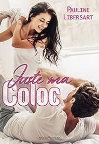 Pauline Libersart - Juste ma coloc