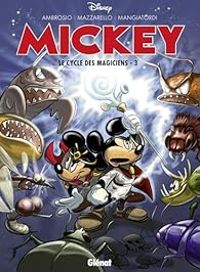 Marco Mazzarello - Stefano Ambrosio - Mickey - Le cycle des magiciens