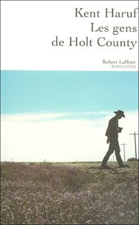 Kent Haruf - Les Gens de Holt County