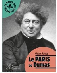 Couverture du livre Le Paris de Dumas - Claude Schopp