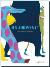 Couverture du livre Ils arrivent ! - Sylvie Neeman