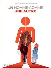 Couverture du livre Un homme comme une autre - Stephane Betbeder