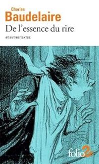 Couverture du livre De l’essence du rire et autres textes - Charles Baudelaire