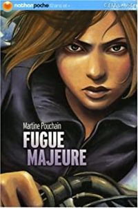 Martine Pouchain - Fugue majeure