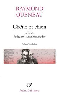 Couverture du livre Chêne et Chien - Raymond Queneau - Queneau Raymond