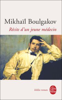 Couverture du livre Récits d'un jeune médecin - Mikhail Boulgakov