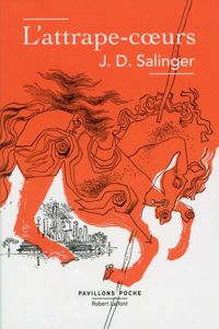 Couverture du livre L'Attrape-cœurs - J D Salinger