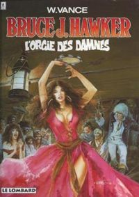 William Vance - L'Orgie des damnés