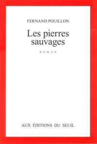 Couverture du livre Les Pierres sauvages - Fernand Pouillon