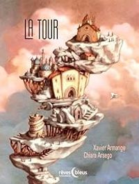 Couverture du livre La Tour - Xavier Armange - Chiara Arsego