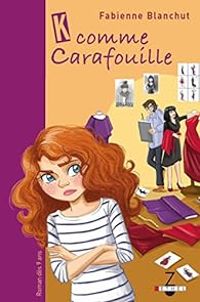 Couverture du livre K comme Carafouille - Fabienne Blanchut