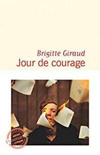 Brigitte Giraud - Jour de courage