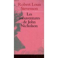 Couverture du livre Les Mésaventures de John Nicholson - Robert Louis Stevenson