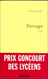 Yann Apperry - Farrago - Prix Goncourt des lycéens 2003