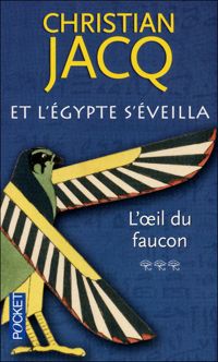 Christian Jacq - Et l'Egypte s'éveilla 