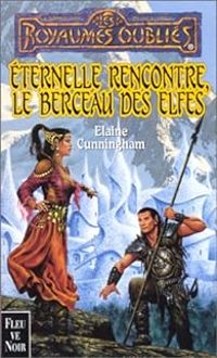 Couverture du livre Les Royaumes Oubliés  - Elaine Cunningham