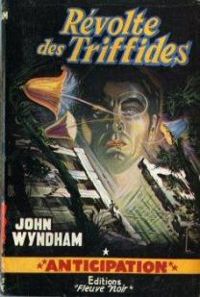 John Wyndham - Révolte des Triffides