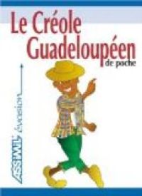 Hector Poullet - Sylviane Telchid - Le Créole Guadeloupéen de Poche 