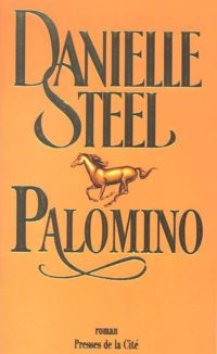 Couverture du livre Palomino - Danielle Steel - Patricia Petit