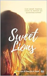 Couverture du livre Sweet Lions - Cherylin A Nash - Lou Jazz