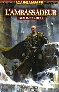 Graham Mcneill - Warhammer - L'ambassadeur