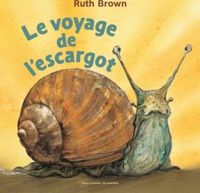 Couverture du livre Le voyage de l'escargot - Ruth Brown