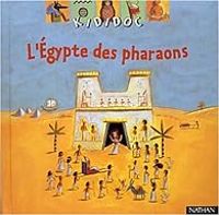 Couverture du livre L'Egypte des pharaons - Sylvie Baussier