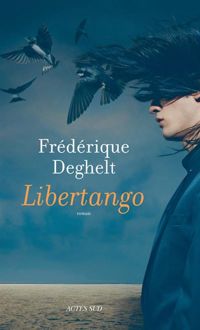 Couverture du livre Libertango - Frederique Deghelt