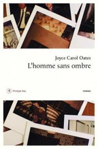 Couverture du livre L'homme sans ombre - Joyce Carol Oates