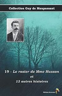 Couverture du livre Le rosier de Mme Husson - Guy De Maupassant