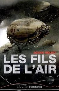 Johan Heliot - Les fils de l'air