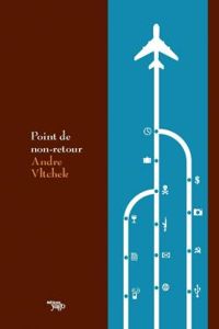 Andre Vltchek - Point de non-retour