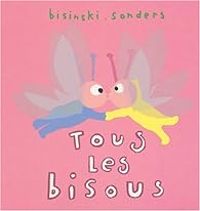 Pierrick Bisinski - Alex Sanders - Tous les bisous