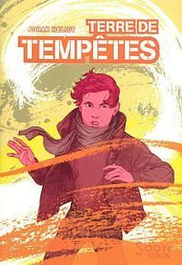 Couverture du livre Terre de tempêtes - Johan Heliot