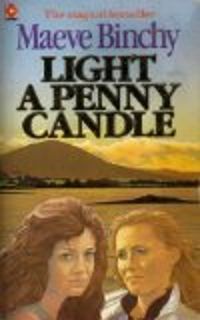 Maeve Binchy - Light a penny candle