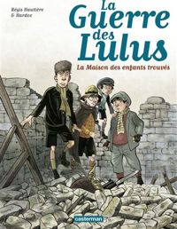 Couverture du livre 1914 : La maison des enfants trouvés - Regis Hautiere - Hardoc 