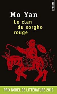 Mo Yan - Le clan du sorgho rouge