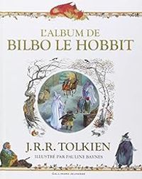 Jrr Tolkien - L'album de Bilbo le Hobbit 