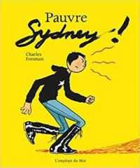 Charles Forsman - Pauvre Sydney !