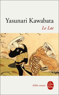 Yasunari Kawabata - Le Lac